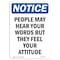 Signmission Safety Sign, OSHA Notice, 10" Height, Aluminum, People May Hear Your Words But Sign, Portrait OS-NS-A-710-V-17173 - alternate 1